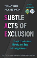 Subtle Acts of Exclusion, Second Edition : How to Understand, Identify, and Stop Microaggressions-9781523004348