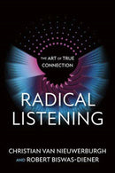 Radical Listening : The Art of True Connection-9781523007196