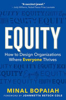 Equity : How to Design Organizations Where Everyone Thrives-9781523090259