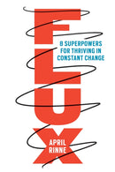 Flux : 8 Superpowers for Thriving in Constant Change-9781523093595