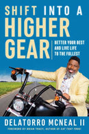Shift into a Higher Gear : Better Your Best and Live Life to the Fullest-9781523093731