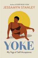 Yoke : My Yoga of Self-Acceptance-9781523505210