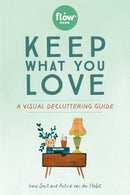 Keep What You Love : A Visual Decluttering Guide-9781523509430