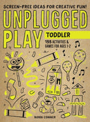 Unplugged Play: Toddler : 155 Activities & Games for Ages 1-2-9781523510184