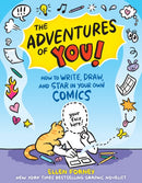 The Adventures of You! : How to Write, Draw, and Star in Your Own Comics-9781523510306