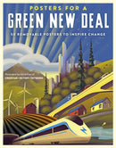 Posters for a Green New Deal : 50 Removable Posters to Inspire Change-9781523511464