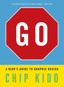 Go: A Kidd's Guide to Graphic Design-9781523515653