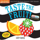 Indestructibles: Taste the Fruit! (High Color High Contrast) : Chew Proof ? Rip Proof ? Nontoxic ? 100% Washable (Book for Babies, Newborn Books, Safe to Chew)-9781523515929