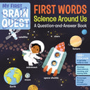 My First Brain Quest First Words: Science Around Us : A Question-and-Answer Book-9781523515981