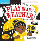 Indestructibles: Play in Any Weather (High Color High Contrast)