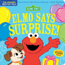 Indestructibles: Sesame Street: Elmo Says Surprise! : Chew Proof ? Rip Proof ? Nontoxic ? 100% Washable (Book for Babies, Newborn Books, Safe to Chew)-9781523519750