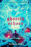 Ghostly Echoes : A Jackaby Novel-9781523524006