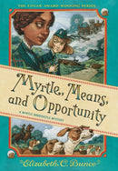 Myrtle, Means, and Opportunity (Myrtle Hardcastle Mystery 5)-9781523524280