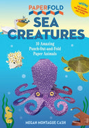 Paperfold Sea Creatures : 10 Amazing Punch-Out-And-Fold Paper Animals-9781523526888