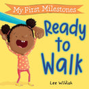 My First Milestones: Ready to Walk-9781523529063