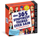 365 Stupidest Things Ever Said Page-A-Dayr Calendar 2026-9781523531226