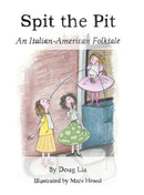 Spit the Pit : An Italian-American Folktale-9781524622145