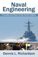 Naval Engineering : Principles and Theory of Gas Turbine Engines-9781524648572