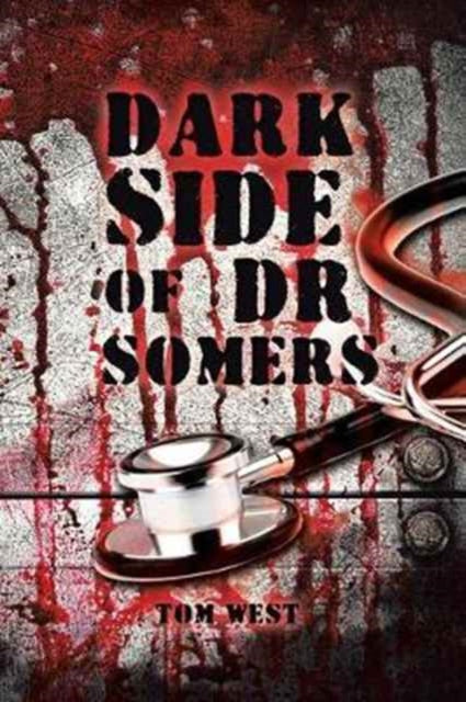 Dark Side of Dr Somers-9781524678845