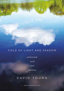 Field of Light and Shadow : Selected and New Poems, Expanded Edition-9781524712334