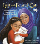 Lost and Found Cat : The True Story of Kunkush's Incredible Journey-9781524715502