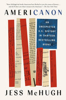 Americanon : An Unexpected U.S. History in Thirteen Bestselling Books-9781524746643