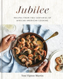 Jubilee : Recipes from Two Centuries of African American Cooking: A Cookbook-9781524761738