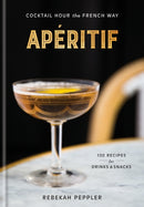 Aperitif : Cocktail Hour the French Way-9781524761752