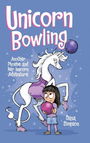 Unicorn Bowling : Another Phoebe and Her Unicorn Adventure-9781524851323