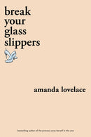 break your glass slippers-9781524851897