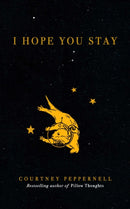 I Hope You Stay-9781524851972