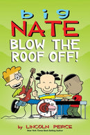 Big Nate: Blow the Roof Off! : Volume 22-9781524855062