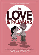 In Love & Pajamas : A Collection of Comics about Being Yourself Together-9781524864712