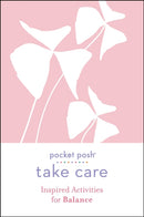 Pocket Posh Take Care: Inspired Activities for Balance-9781524866969