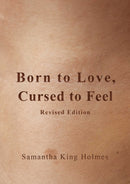 Born to Love, Cursed to Feel