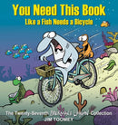 You Need This Book Like a Fish Needs a Bicycle : Volume 27-9781524875619