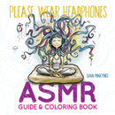 Please Wear Headphones : ASMR Guide & Coloring Book-9781524877385