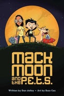 Mack Moon and the P.E.T.S. : Volume 1-9781524878269