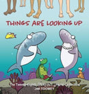 Things Are Looking Up : The Twenty-Eighth Sherman's Lagoon Collection Volume 28-9781524880958
