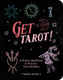 Get Tarot! : A Perfect Guidebook to Practice Tarot Reading-9781524881269