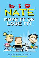 Big Nate Move It or Lose It!