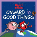 Onward to Good Things!