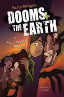 Marty Milagros DOOMS the Earth : A Star League Story, Book 1 Volume 1-9781524885823