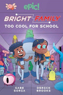 Bright Family : Too Cool For School Volume 3-9781524886356