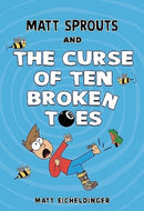 Matt Sprouts and the Curse of the Ten Broken Toes : Volume 1-9781524888695