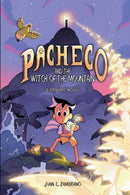 Pacheco and the Witch of the Mountain : A Graphic Novel-9781524892180