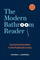 The Modern Bathroom Reader : Fascinating Information for the Perpetually Curious-9781524892234