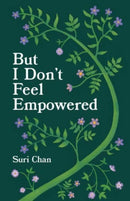 But I Don't Feel Empowered-9781524892241