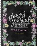 Prayer Journal for Women 12-Month 2026 Monthly/Weekly Planner Calendar-9781524897970