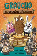 Groucho the Grouchy Groundhog : Volume 1-9781524898397
